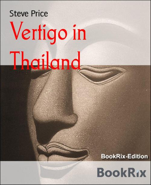 Cover of the book Vertigo in Thailand by Steve Price, BookRix