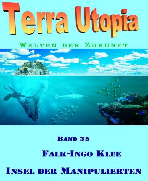 Cover of the book Insel der Manipulierten by Falk-Ingo Klee, BookRix