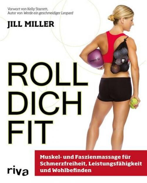 Cover of the book Roll dich fit by Jill Miller, riva Verlag