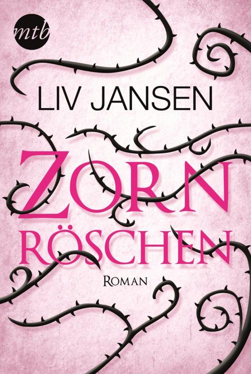 Cover of the book Zornröschen by Liv Jansen, MIRA Taschenbuch