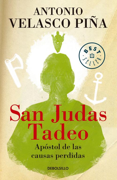 Cover of the book San Judas Tadeo (nueva edición) by Antonio Velasco Piña, Penguin Random House Grupo Editorial México