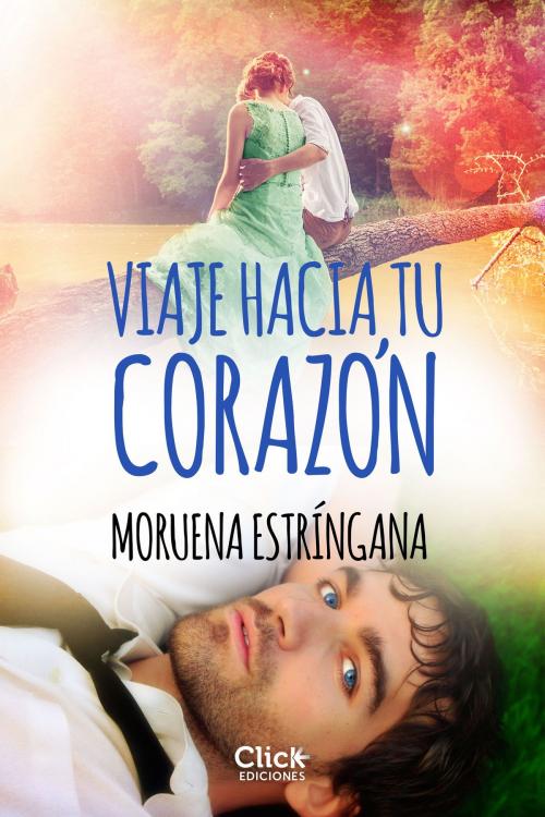 Cover of the book Viaje hacia tu corazón by Moruena Estríngana, Grupo Planeta