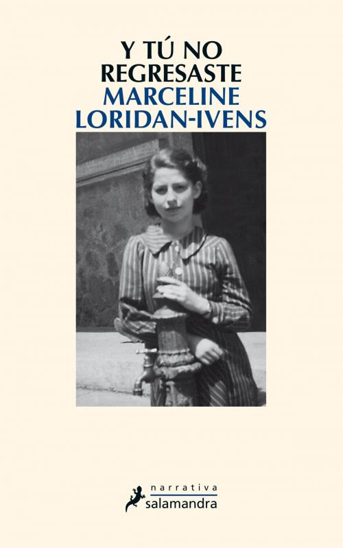Cover of the book Y tú no regresaste by Marceline Loridan-Ivens, Ediciones Salamandra