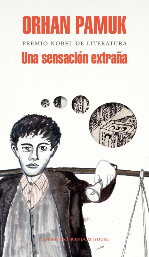 Cover of the book Una sensación extraña by Orhan Pamuk, Penguin Random House Grupo Editorial España