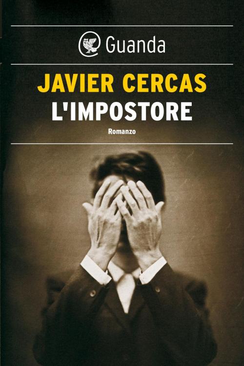 Cover of the book L'impostore by Javier Cercas, Guanda