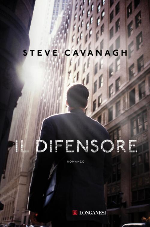 Cover of the book Il difensore by Steve Cavanagh, Longanesi