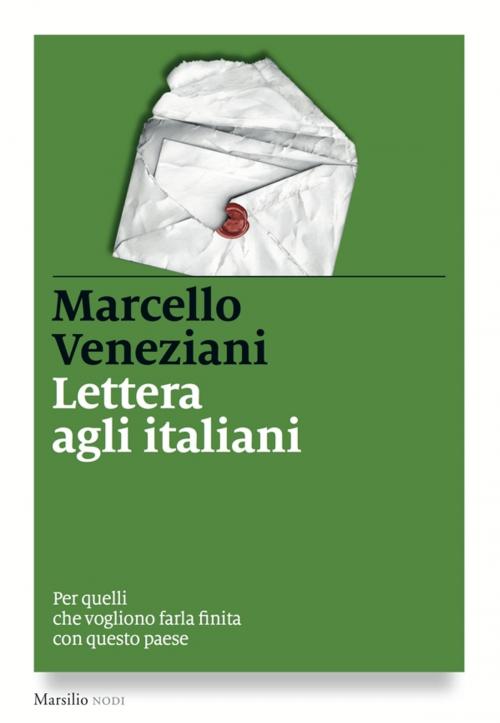 Cover of the book Lettera agli italiani by Marcello Veneziani, Marsilio