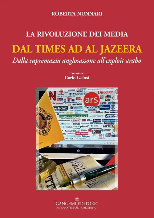 Cover of the book La Rivoluzione dei Media dal Times ad Al Jazeera by Roberta Nunnari, Gangemi Editore