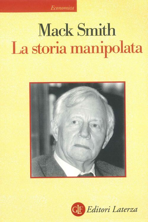 Cover of the book La storia manipolata by Denis Mack Smith, Editori Laterza