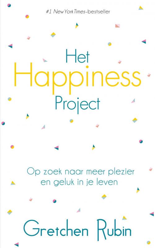 Cover of the book Het Happiness project by Gretchen Rubin, Bruna Uitgevers B.V., A.W.