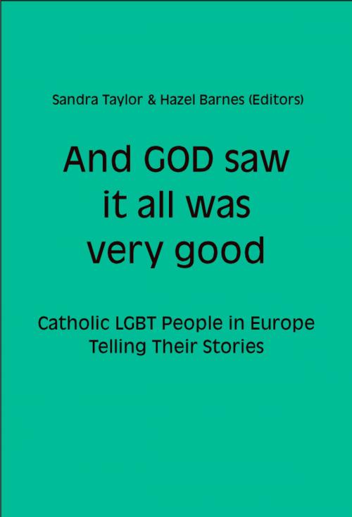 Cover of the book And GOD saw it all was very good by Sandra Taylor, Hazel Barnes, Esuberanza Publishing
