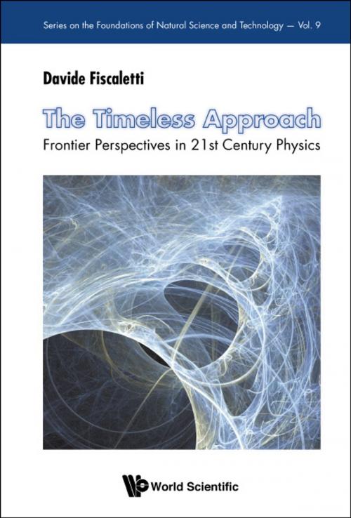 Cover of the book The Timeless Approach by Davide Fiscaletti, World Scientific Publishing Company