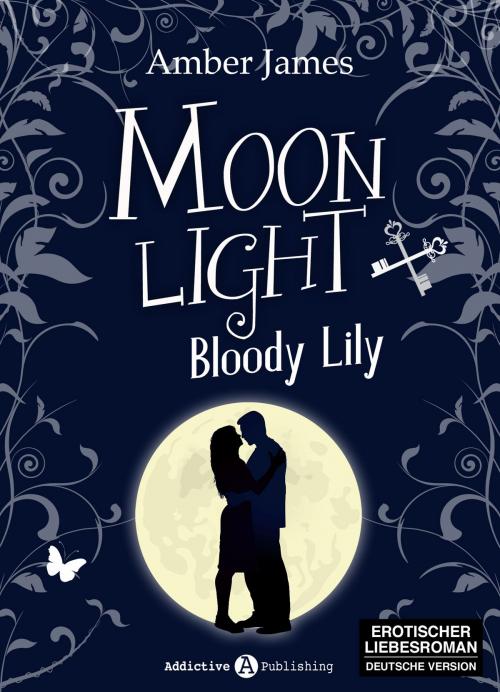 Cover of the book Moonlight - Bloody Lily, 1 by Amber James, Addictive Publishing