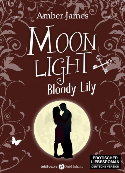 Cover of the book Moonlight - Bloody Lily, 3 by Amber James, Addictive Publishing