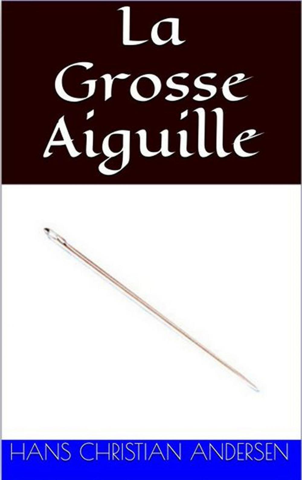 Big bigCover of La Grosse Aiguille