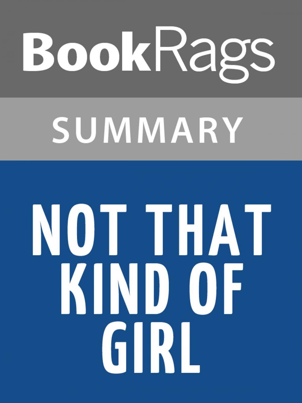 Big bigCover of Not That Kind of Girl by Lena Dunham Summary & Study Guide