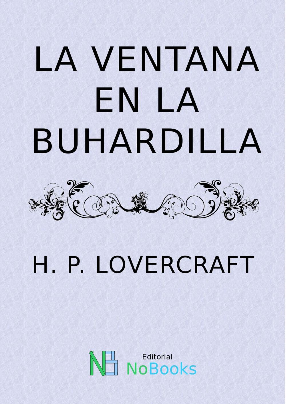 Big bigCover of La ventana en la buhardilla