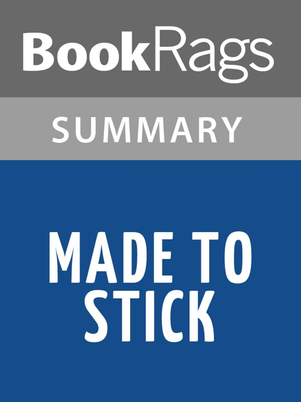 Big bigCover of Made to Stick by Chip Heath Summary & Study Guide