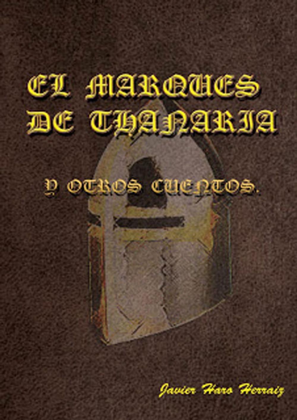 Big bigCover of EL MARQUÉS DE THANARIA Y OTROS CUENTOS