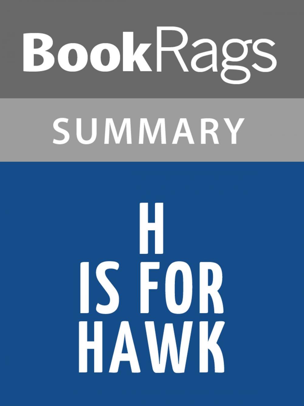 Big bigCover of H is for Hawk by Helen Macdonald Summary & Study Guide