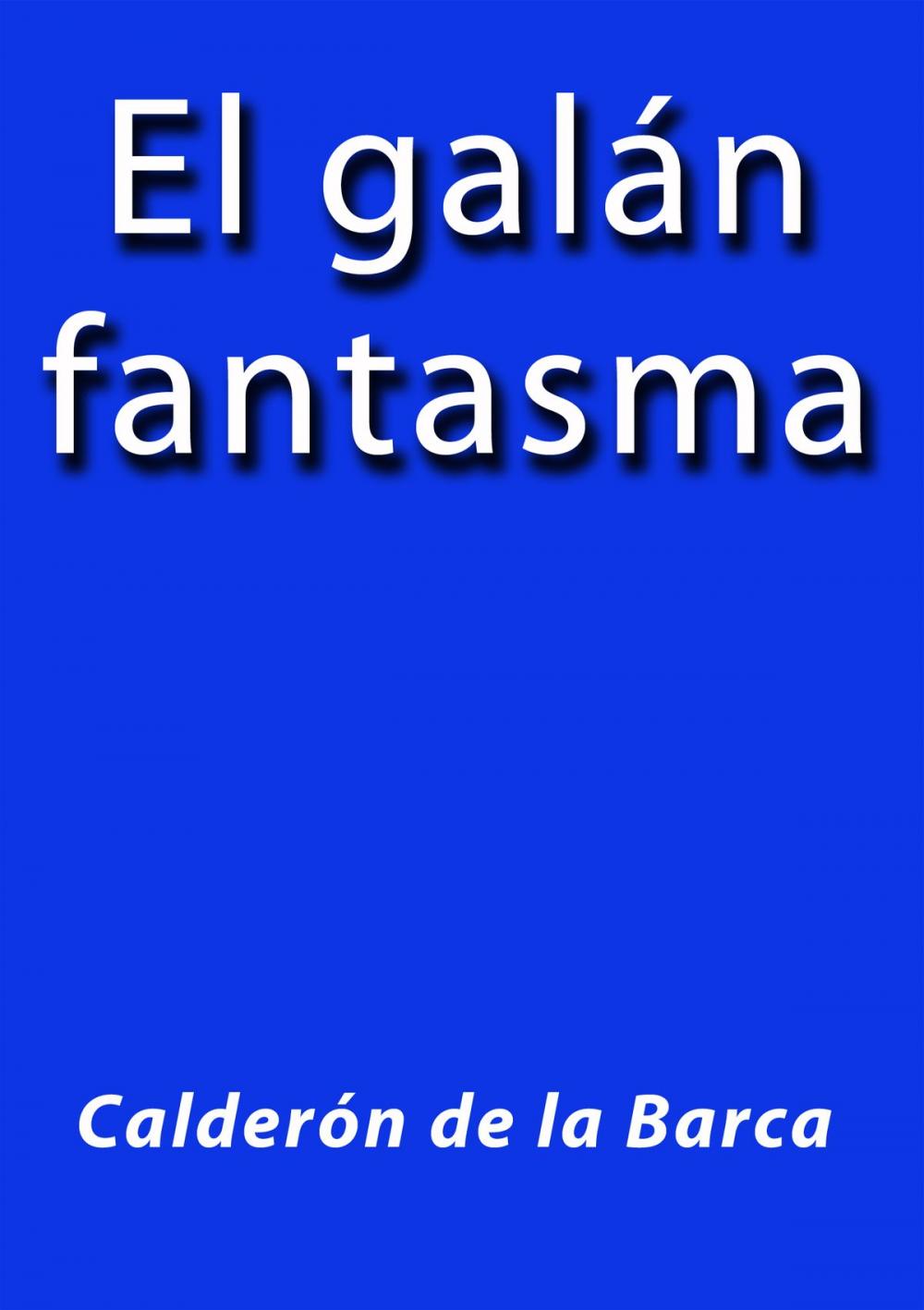 Big bigCover of El galán fantasma