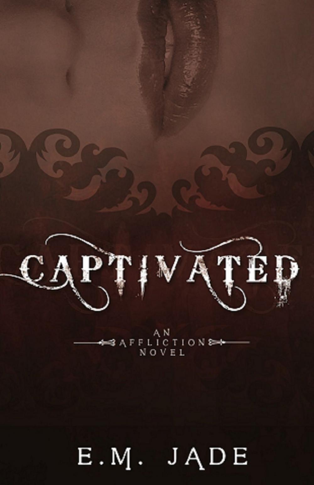 Big bigCover of Captivated (Vampire Affliction Novel 1 - Sample)