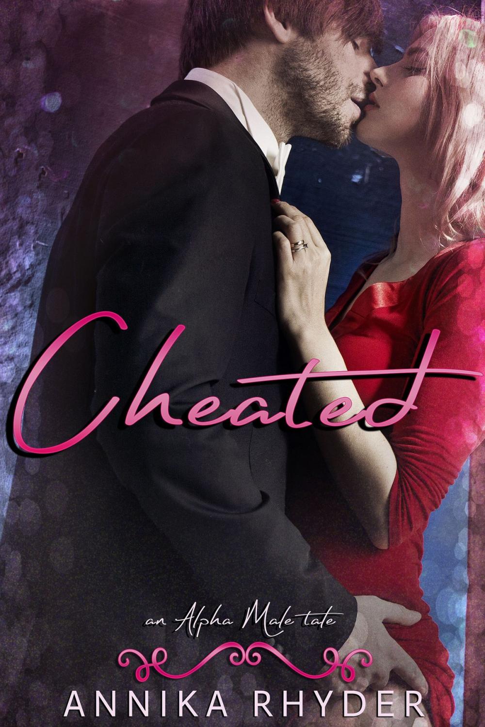 Big bigCover of Cheated: An Alpha Male Tale