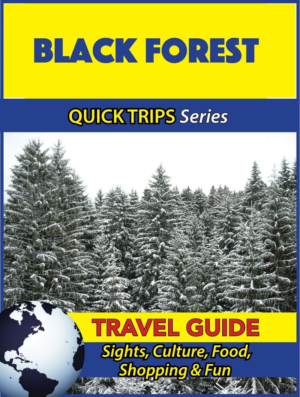 Big bigCover of Black Forest Travel Guide (Quick Trips Series)