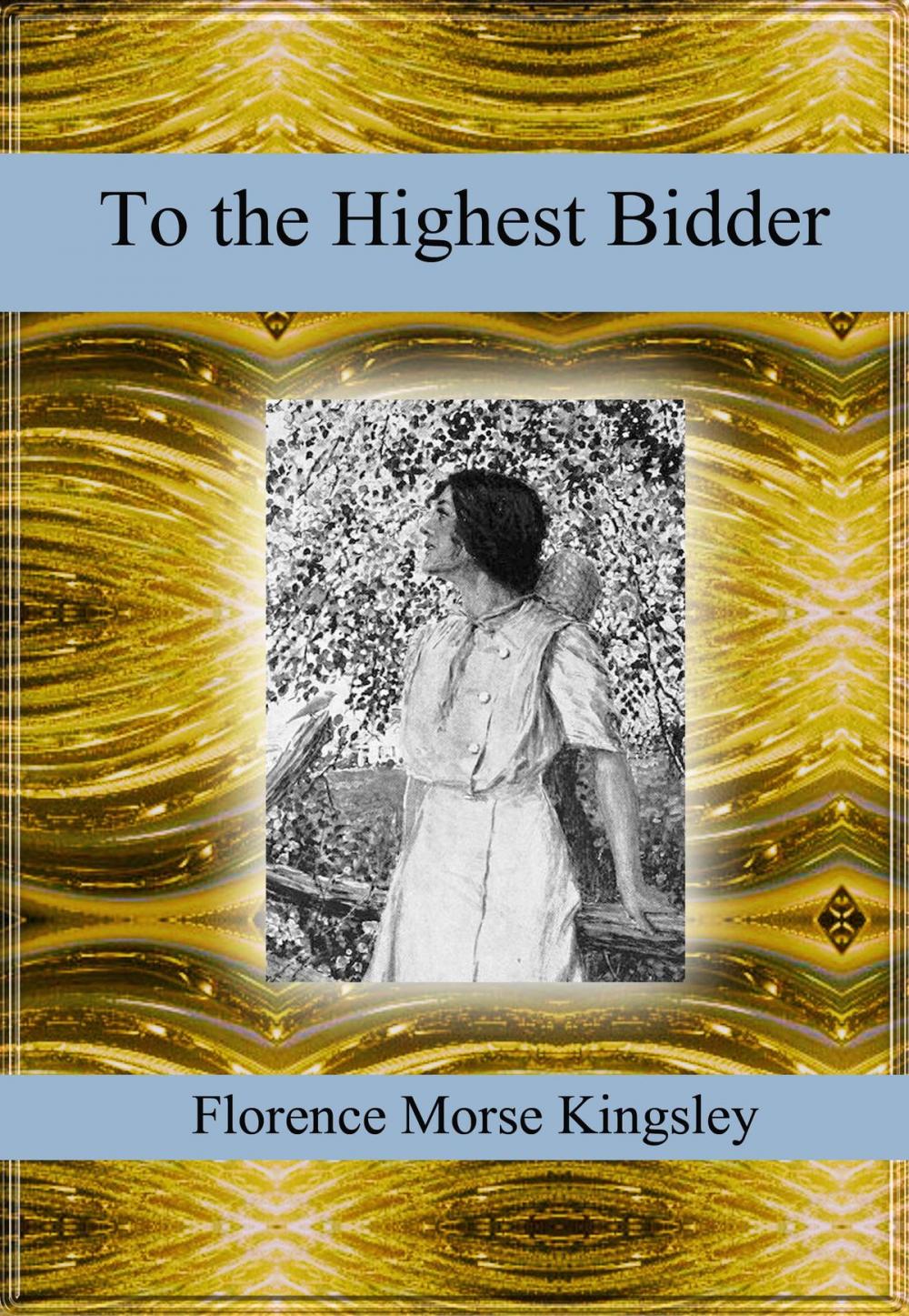 Big bigCover of To the Highest Bidder