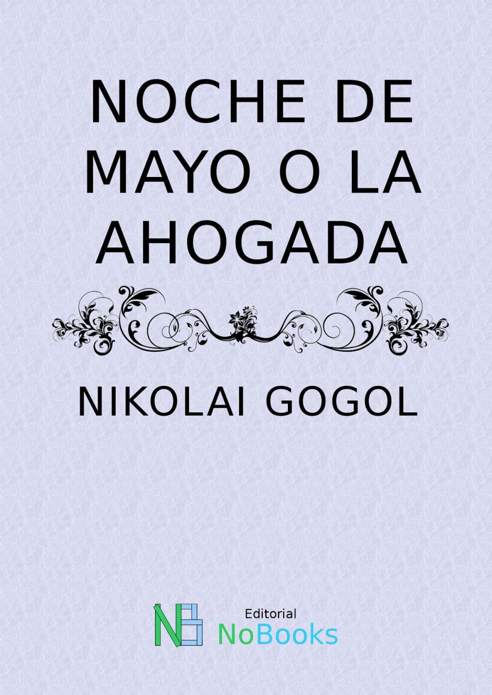 Big bigCover of Noche de mayo o la ahogada