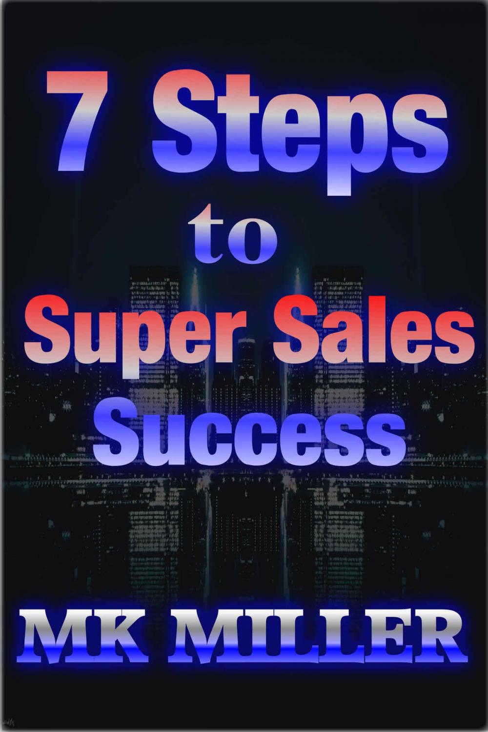 Big bigCover of 7 Steps to Super Selling Success