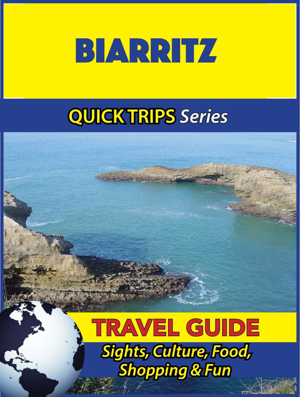 Big bigCover of Biarritz Travel Guide (Quick Trips Series)