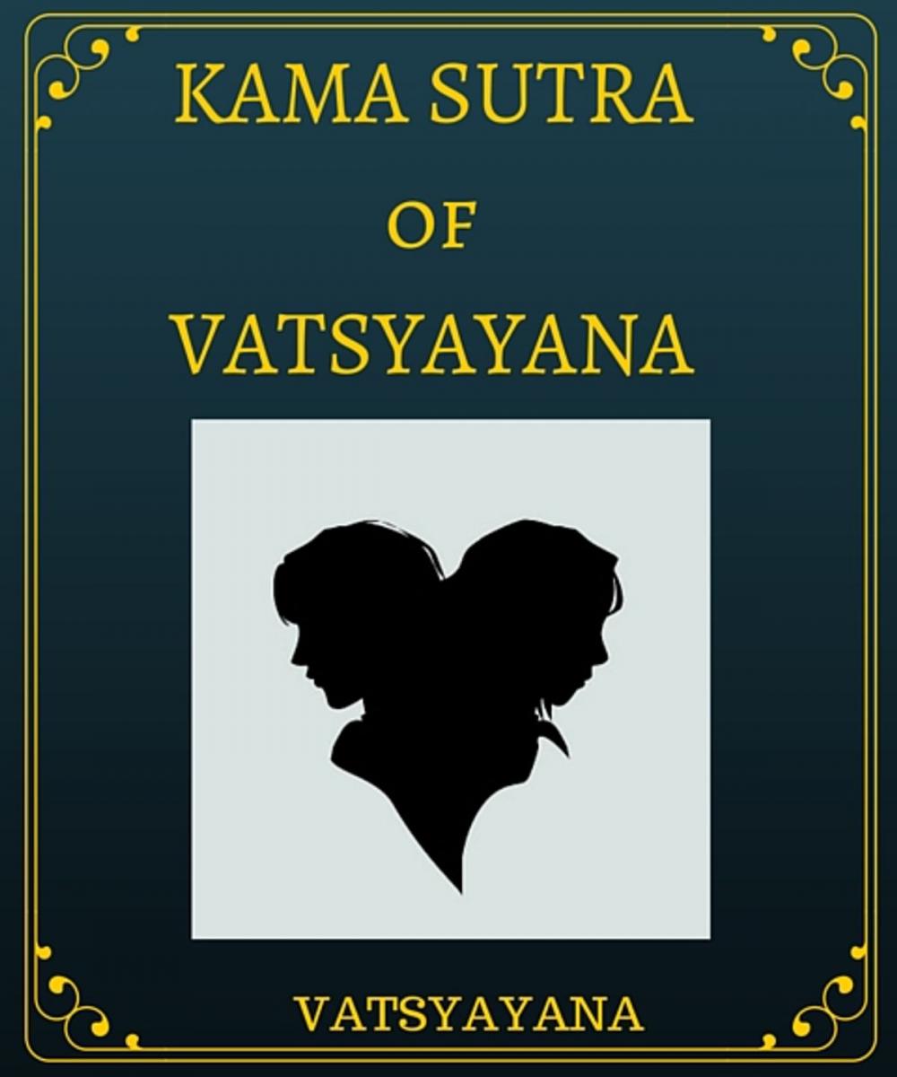 Big bigCover of The Kama Sutra of Vatsyayana
