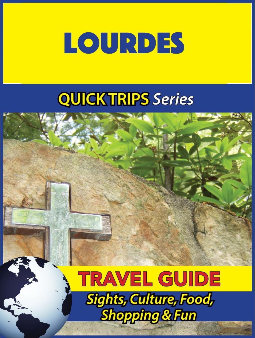 Big bigCover of Lourdes Travel Guide (Quick Trips Series)