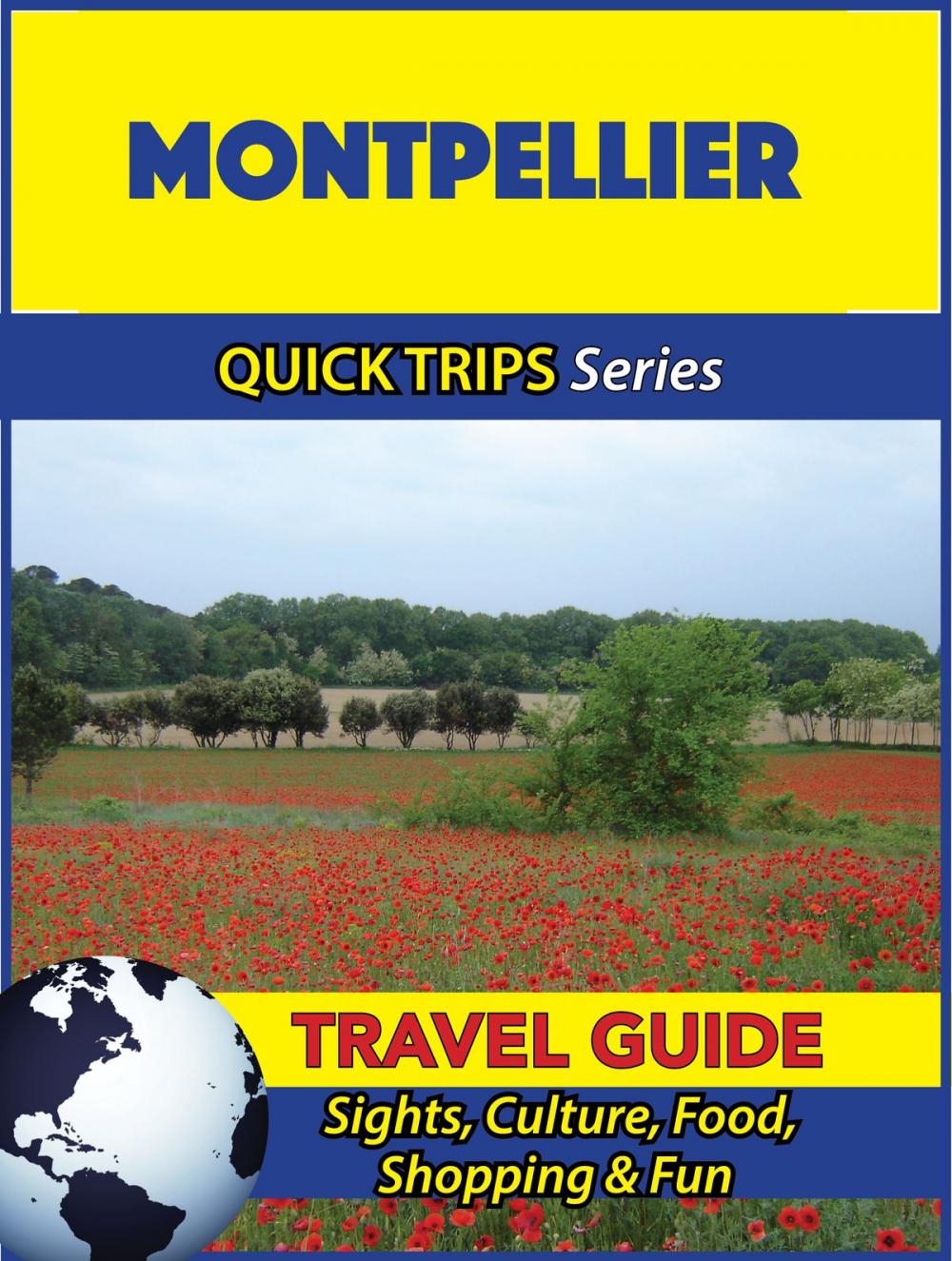 Big bigCover of Montpellier Travel Guide (Quick Trips Series)