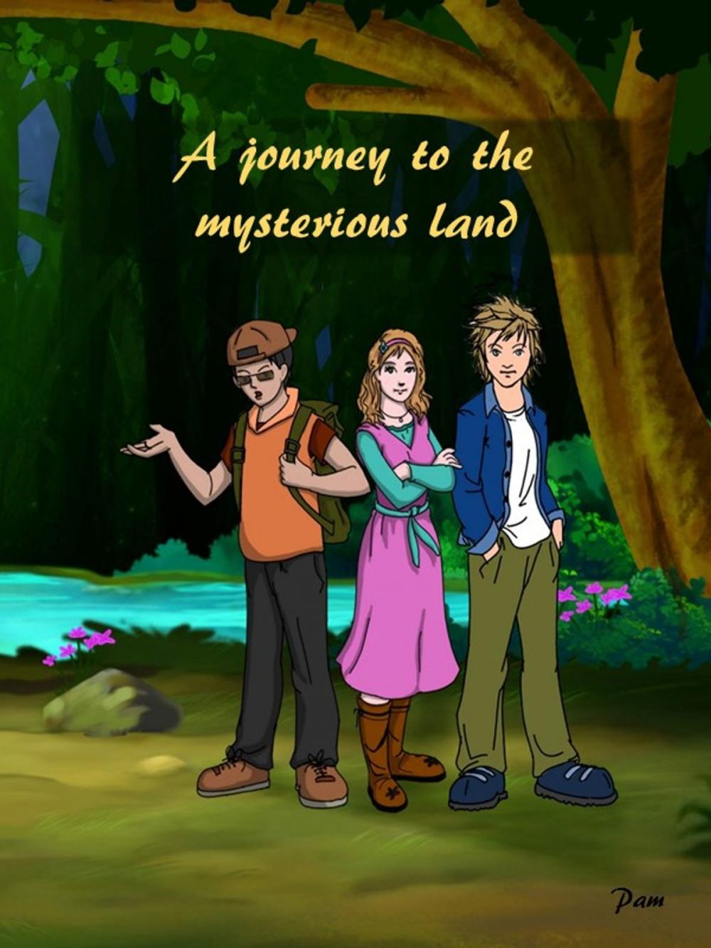 Big bigCover of A journey to the mysterious land