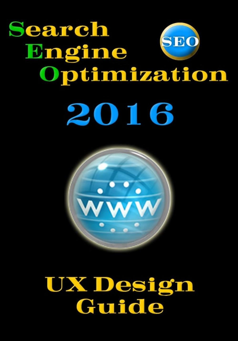 Big bigCover of SEO 2016 - UX Design Guide