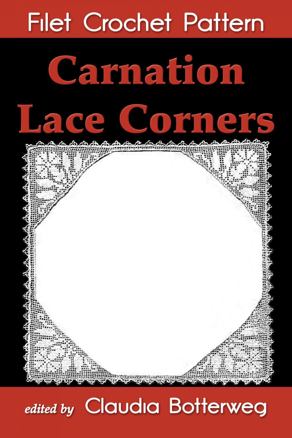 Big bigCover of Carnation Lace Corners Filet Crochet Pattern