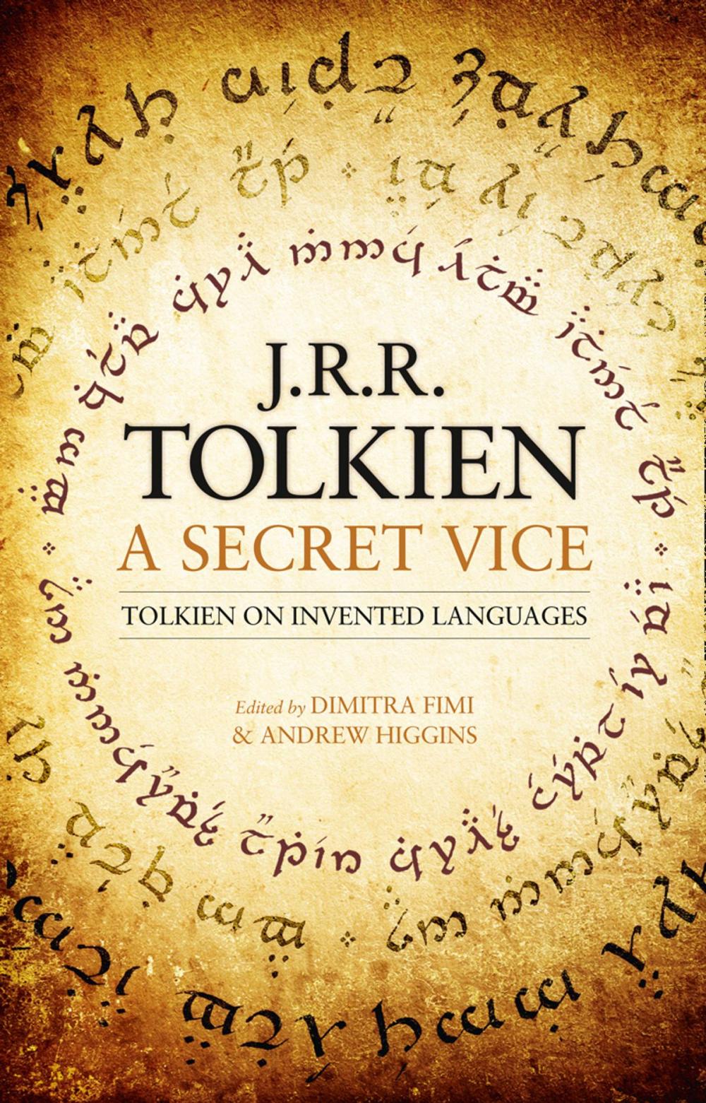 Big bigCover of A Secret Vice: Tolkien on Invented Languages