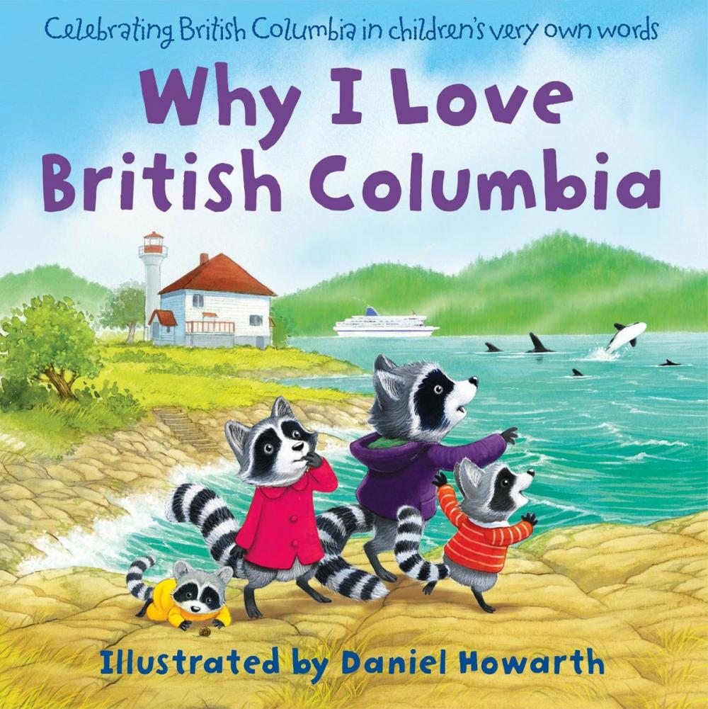 Big bigCover of Why I Love British Columbia