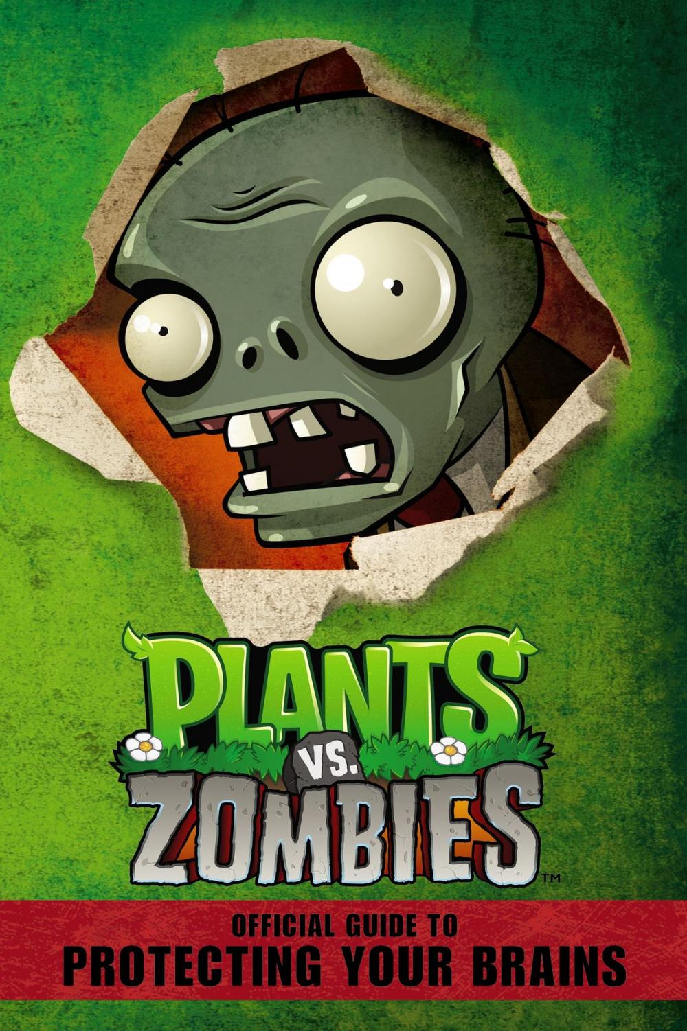 Big bigCover of Plants vs. Zombies: Official Guide to Protecting Your Brains