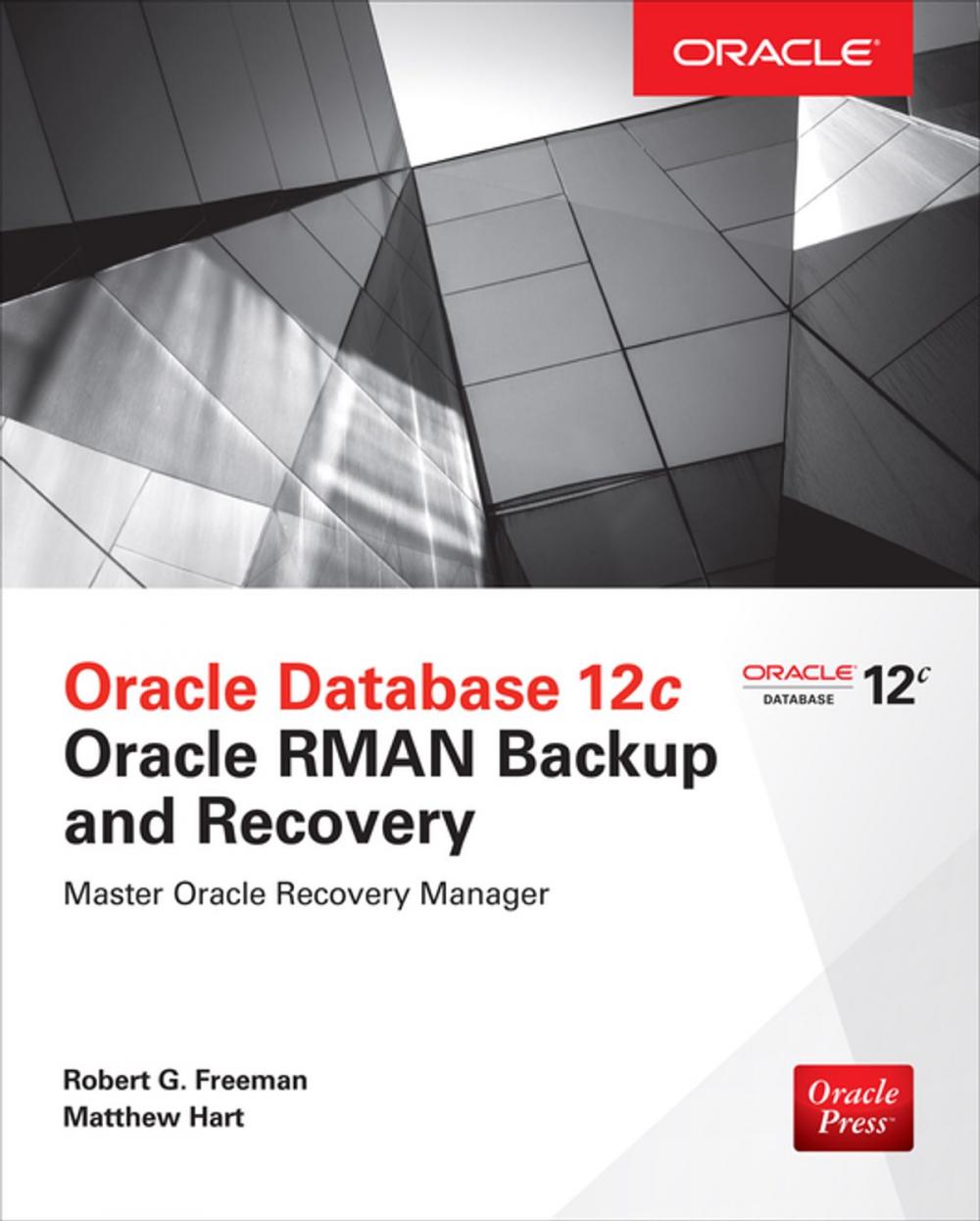 Big bigCover of Oracle Database 12c Oracle RMAN Backup and Recovery