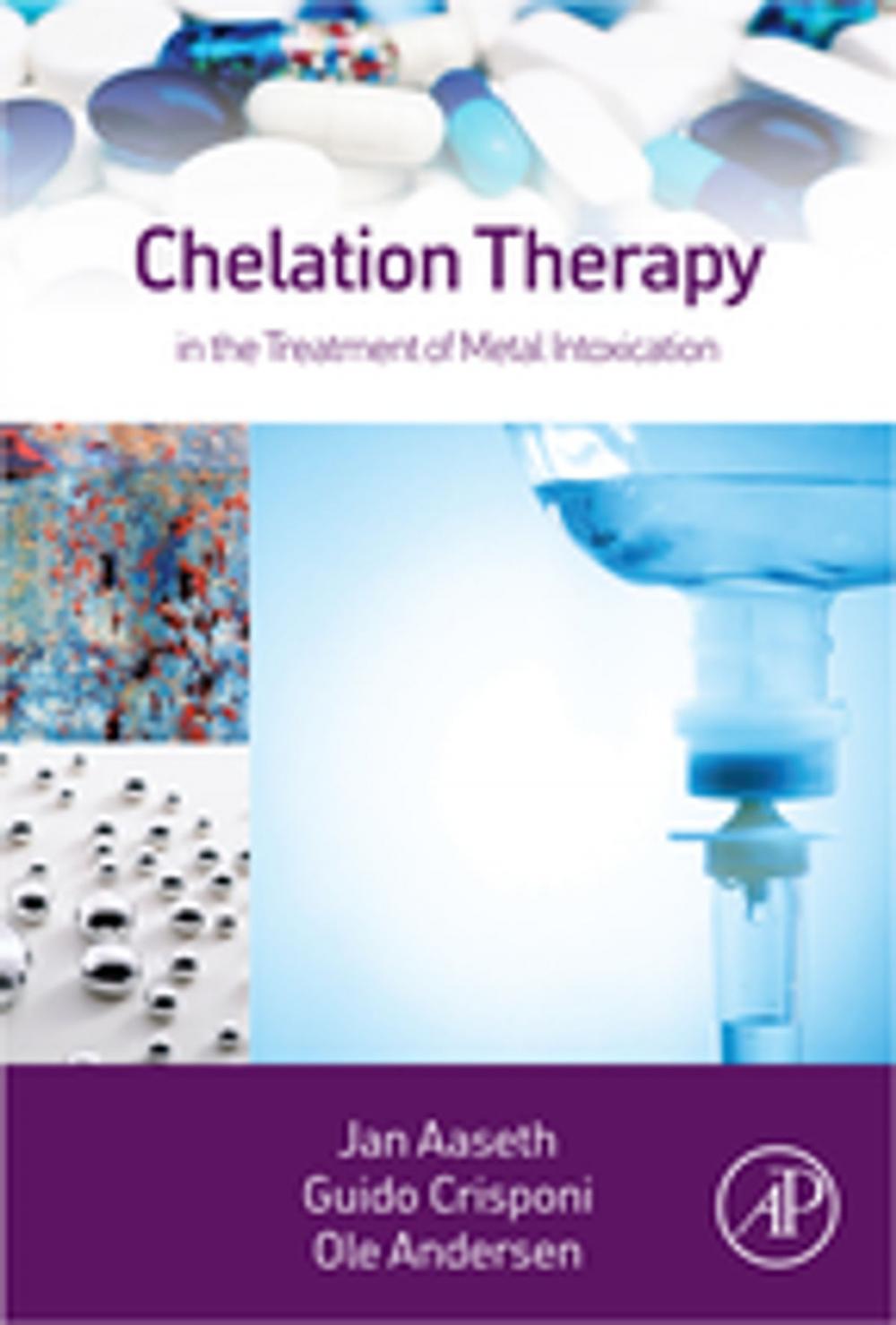 Big bigCover of Chelation Therapy in the Treatment of Metal Intoxication