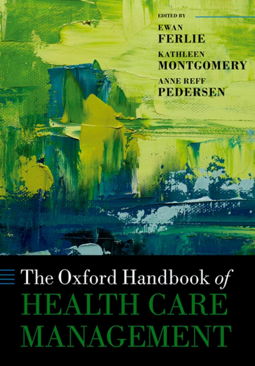 Big bigCover of The Oxford Handbook of Health Care Management