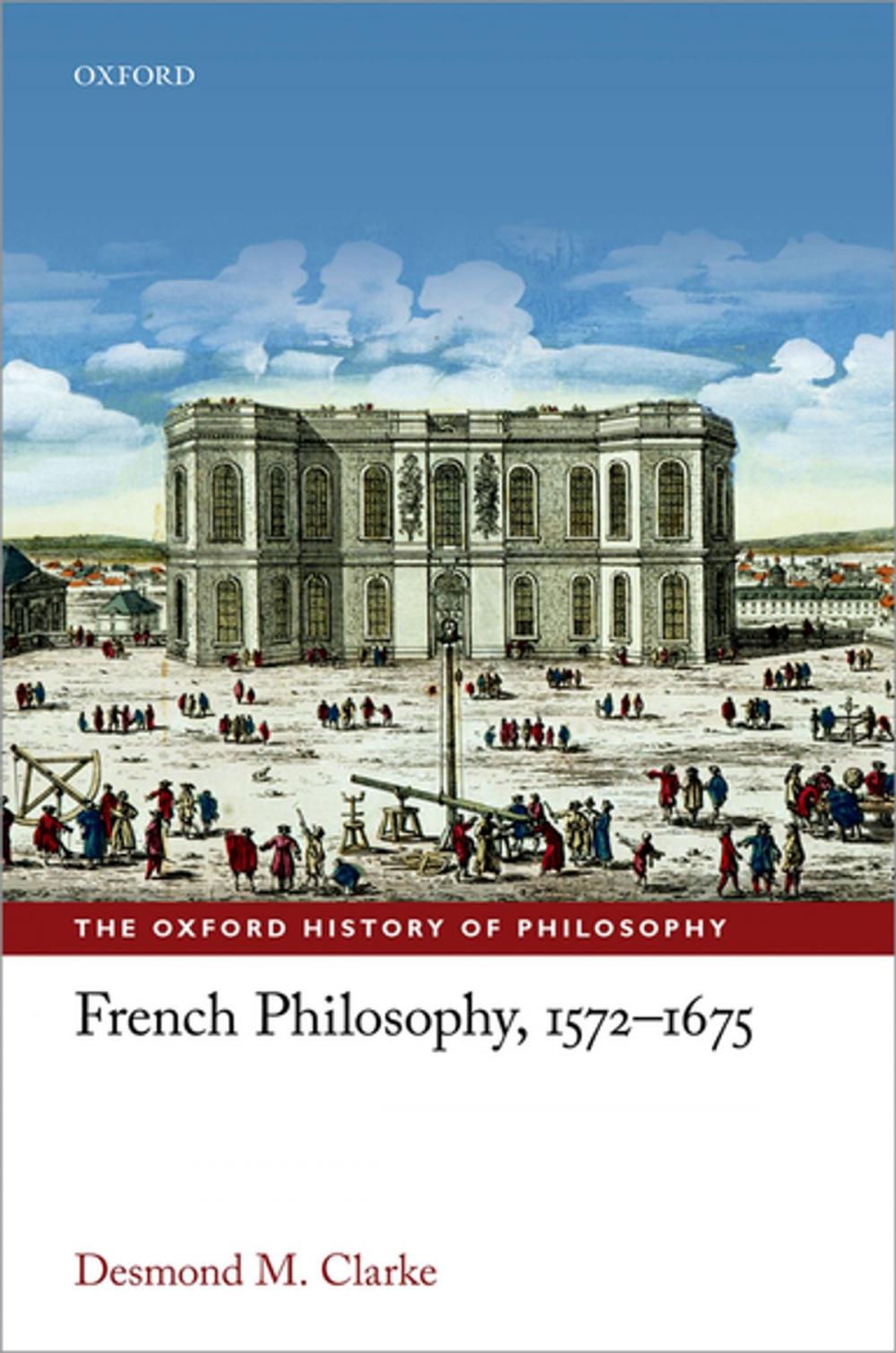 Big bigCover of French Philosophy, 1572-1675