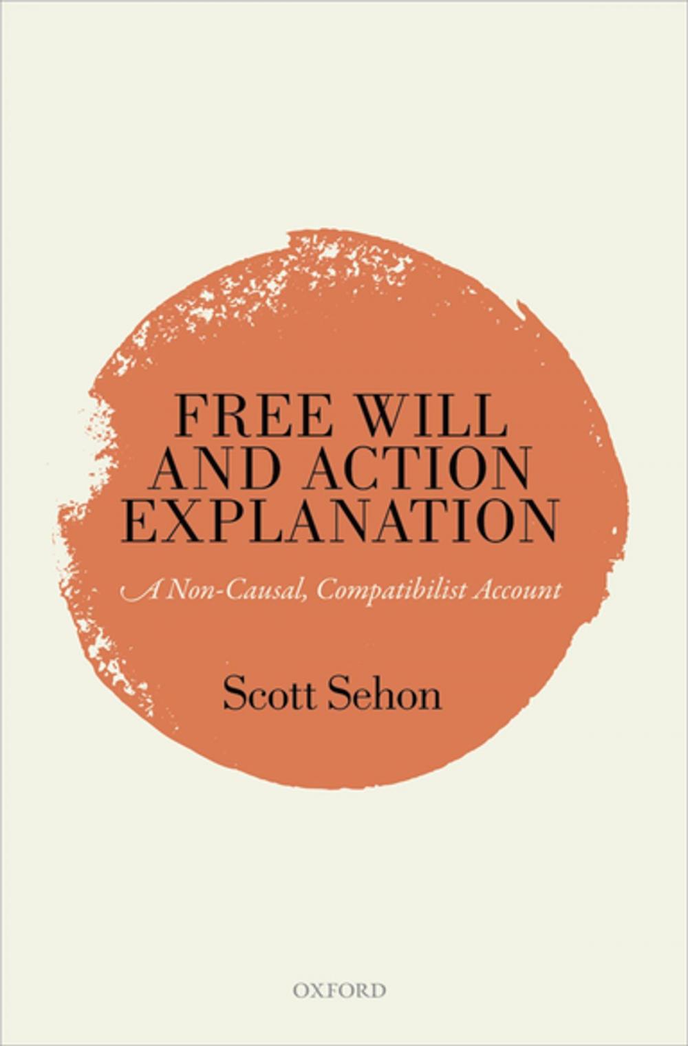 Big bigCover of Free Will and Action Explanation