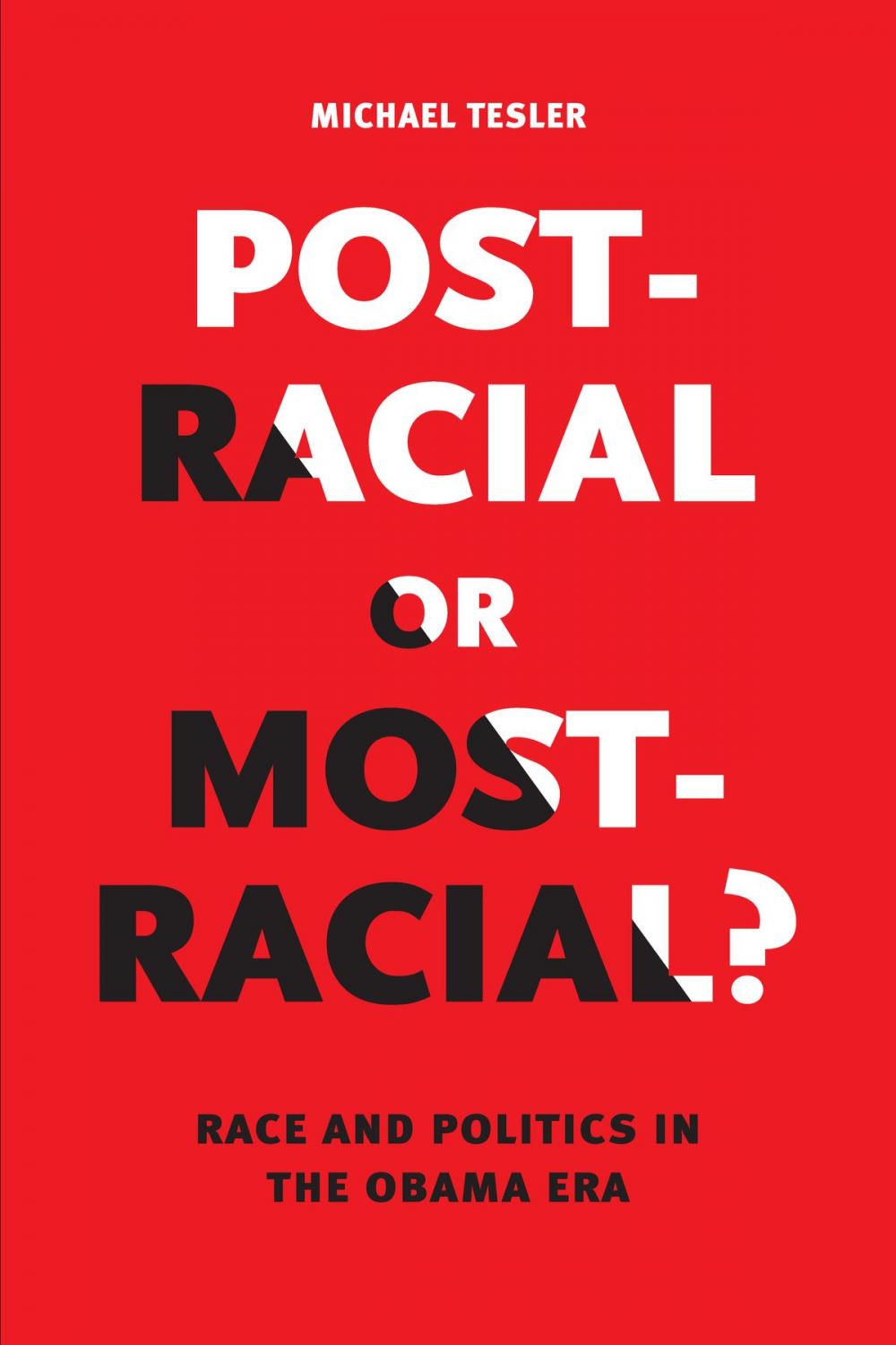 Big bigCover of Post-Racial or Most-Racial?