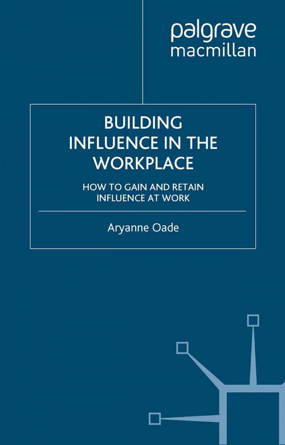 Big bigCover of Building Influence in the Workplace