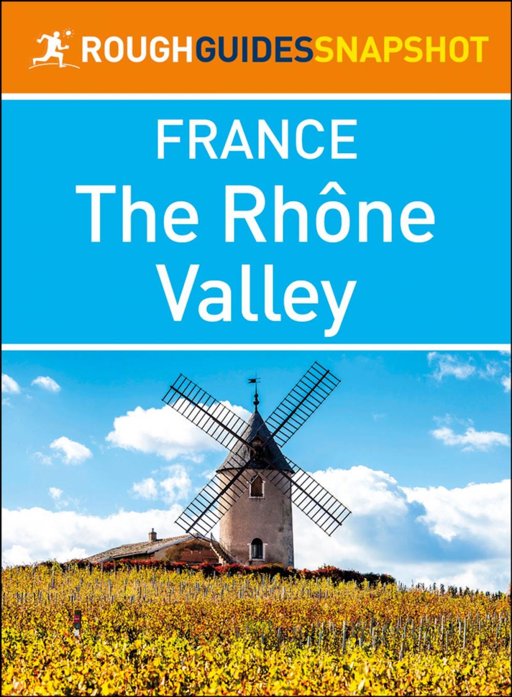 Big bigCover of The Rhône Valley (Rough Guides Snapshot France)