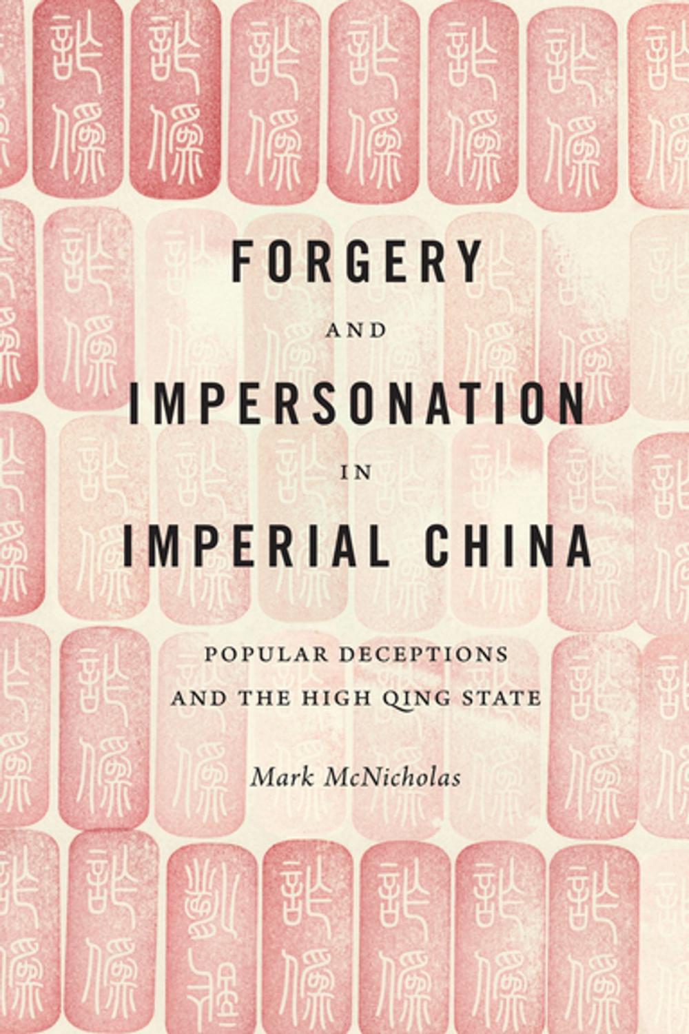 Big bigCover of Forgery and Impersonation in Imperial China